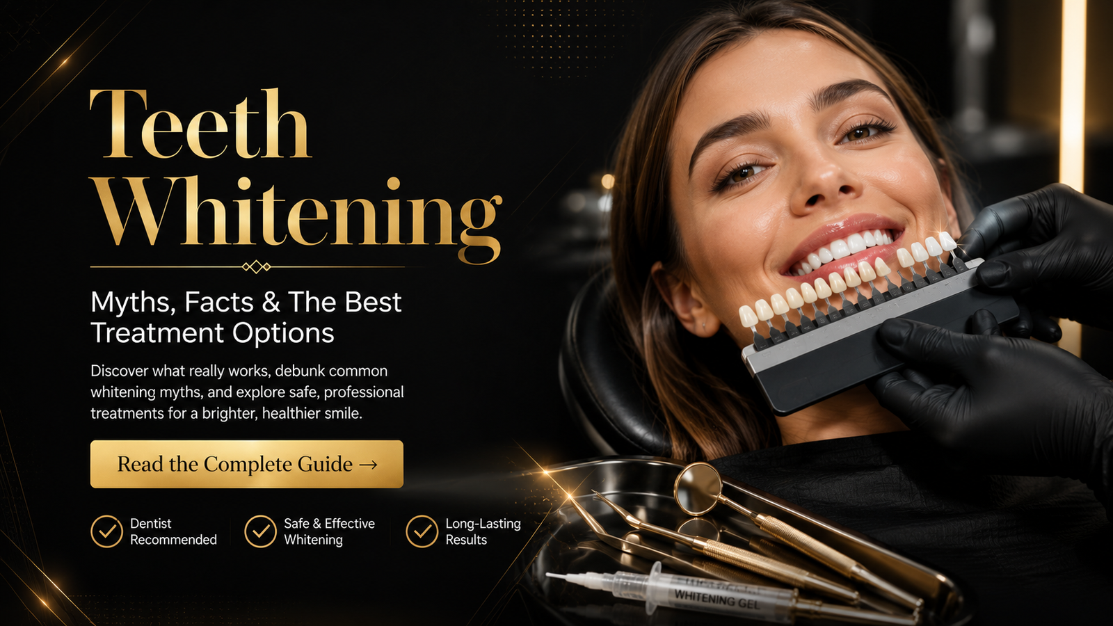 Teeth Whitening: Myths, Facts, and the Best Treatment Options